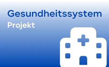 Gesundheitssystem_Projekt Gesundheitssystem_Projekt